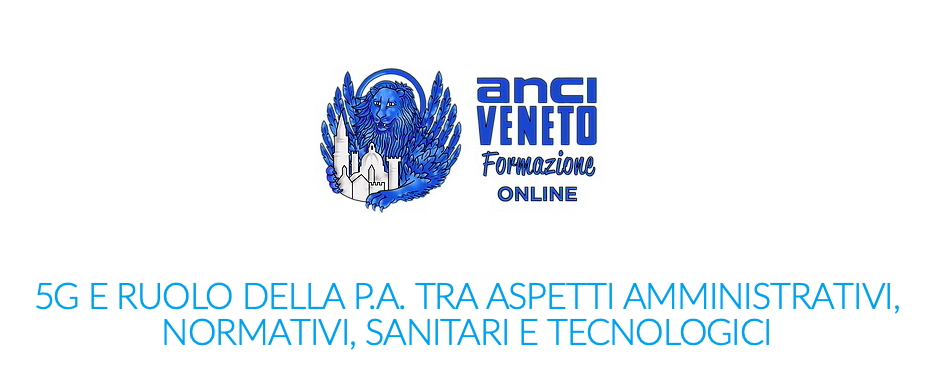 5G e ruolo della PA tra aspetti amministrativi, normativi, sanitari e tecnologici